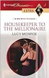 Housekeeper to the Millionaire by Lucy Monroe