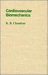 Cardiovascular Biomechanics (New York University Biomedical Engineering Series)