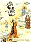 The Story of Jesus and the Blind Man (Alice in Bibleland Storybook)