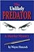 The Unlikely Predator: A Mu...