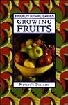 Growing Fruits: Nature's Desserts