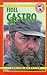 Fidel Castro of Cuba (IN FOCUS BIOGRAPHIES)