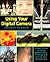 Using Your Digital Camera: A Basic Guide to Taking, Manipulating, Printing, and Storing Your Photographs