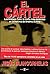 El cártel. Los Arellano Félix: la mafia más poderosa en las historia de América Latina