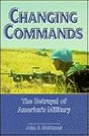 Changing Commands: The Betrayal of America's Military