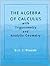 The Algebra of Calculus with Trigonometry and Analytic Geometry