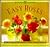 Easy Roses: Simple Secrets for Glorious Gardens, Indoors and Out (The Garden Style Book)