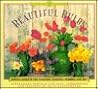 Beautiful Bulbs: Simple Secrets for Glorious Gardens-Indoors and Out (A Garden Style Book)