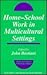 Home-School Work in Multicultural Settings (Home and School-A Working Alliance Series)