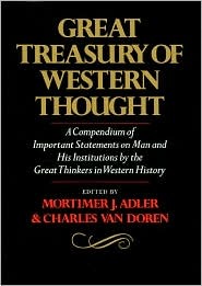 Great Treasury of Western Thought: A Compendium of Important Statements and Comments on Man and His Institutions by Great Thinkers in Western History (Hardcover)