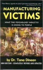 Manufacturing Victims: What the Psychology Industry Is Doing to People (Paperback)