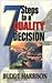 7 Steps to a Quality Decision