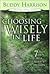 Choosing Wisely In Life: 7 ...