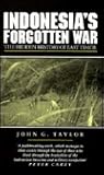 Indonesia's Forgotten War: The Hidden History of East Timor (Politics in Contemporary Asia)