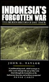 Indonesia's Forgotten War: The Hidden History of East Timor (Politics in Contemporary Asia)