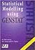 Statistical Modelling Using Genstat