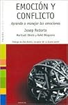 Emoción y conflicto: Aprenda a manejar las emociones (Saberes Cotidianos / Daily Knowledges) (Spanish Edition) Emoción y conflicto: Aprenda a manejar las emociones (Saberes Cotidianos / Daily Knowledges) (Spanish Edition)