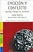 Emoción y conflicto: Aprenda a manejar las emociones (Saberes Cotidianos / Daily Knowledges) (Spanish Edition)