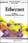 Ethernet: Building a Communications Infrastructure (Data Communications and Networks)
