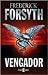 El vengador by Frederick Forsyth El vengador by Frederick Forsyth