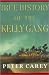 True History of the Kelly Gang by Peter Carey