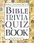 Bible Trivia Quiz Book by Greg Cynaumon