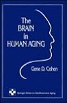 The Brain in Human Aging (SPRINGER SERIES ON LIFE STYLES AND ISSUES IN AGING)