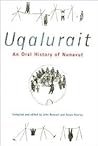 Uqalurait: An Oral History of Nunavut