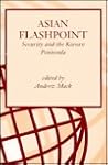 Asian Flashpoint: Security & the Korean Peninsula
