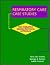 Respiratory Care Case Studies: the Therapistdriven Protocol Approach