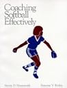 Coaching Softball Effectively: The American Coaching Effectiveness Program Level 1 Softball Book