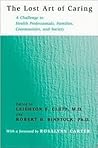 The Lost Art of Caring: A Challenge to Health Professionals, Families, Communities, and Society