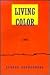 Living Color: A Novel (Cont...
