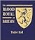 The Blood Royal of Britain [in One Volume] and the Plantagenet Roll of the Blood Royal [in four volumes]