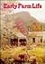 Early Farm Life (Early Settler Life)