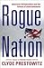 Rogue Nation by Clyde V. Prestowitz Jr.