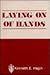 Laying on of Hands by Kenneth E. Hagin