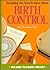 Everything You Need to Know about Birth Control (Need to Know Library)