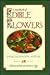 A Handbook of Edible Flowers: Their Cultivation and Use