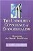 The Unformed Conscience of Evangelicalism by J. Daryl Charles