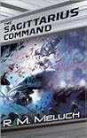 The Sagittarius Command (Tour of the Merrimack, #3)