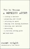 How to Become a Working Actor