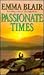 Passionate Times by Emma Blair