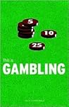 This Is Gambling (Addiction Series)