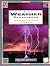 The Weather Sourcebook: Your One-Stop Resource for Everything You Need to Know to Feed Your Weather Habit