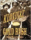 The Klondike Gold Rush (First Books - Western U.S. History)