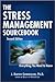 The Stress Management Sourcebook by J. Barton Cunningham