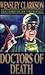 Doctors of Death by Wensley Clarkson