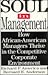 Soul in Management: How African-American Managers Thrive in the Competitive Corporate Environment