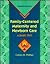 Family-Centered Maternity and Newborn Care: A Basic Text